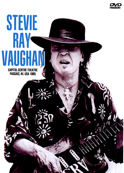 STEVIE RAY VAUGHAN CAPITOL CENTER THEATRE PASSAIC, NJ. USA '85 DVD