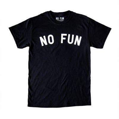 "no fun" shirt