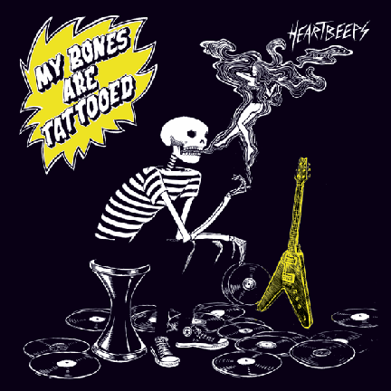 Heartbeeps "My Bones Are Tattoed" 12" LP (Dead Beat)