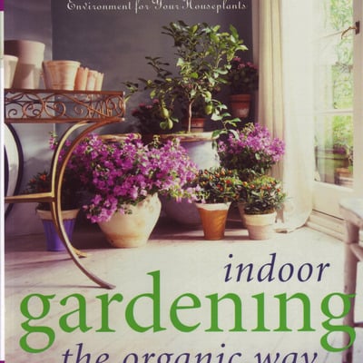 Autographed copy of indoor gardening the organic way: how to create a natural and sustaining environment for your houseplants