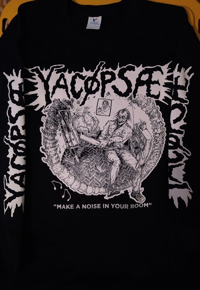 YACOPSAE "Make a noise in your room" Longsleeve shirt 