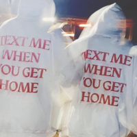 Free Shipping-"TEXT ME WHEN YOU GET HOME" HOODIE - Thumbnail 1