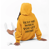 Free Shipping-"TEXT ME WHEN YOU GET HOME" HOODIE - Thumbnail 5