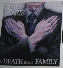 Dead Hearts - A Death in the Family 7"