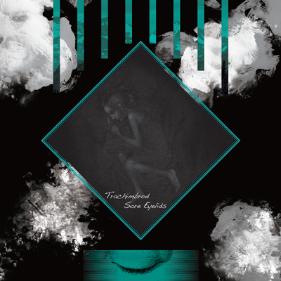 Trachimbrod + Sore Eyelids - SPLIT CD