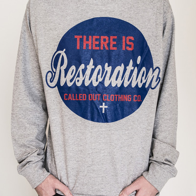 "there is restoration" long sleeve tee