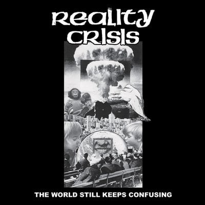 Reality crisis - "the world still keeps confusing" ep  - Thumbnail 1