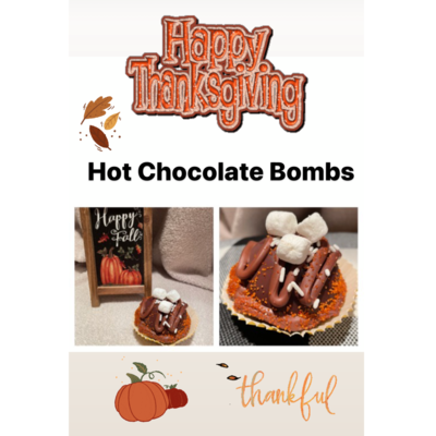 Give Thanks (Thanksgiving Themed) Hot Choc Bombs