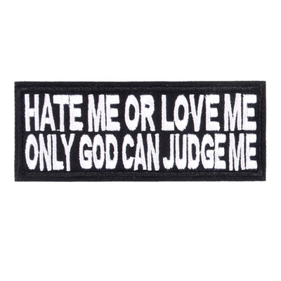 Free Shipping-HATE ME OR LOVE ME EMBROIDERED PATCH