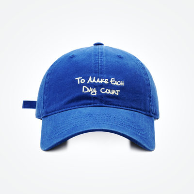 "TO MAKE EACH DAY COUNT" CAP