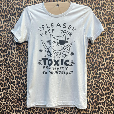 TOXIC POSITIVITY t-shirt 