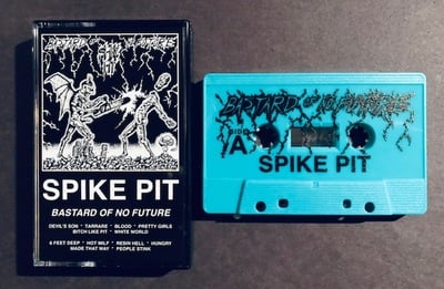 SPIKE PIT - Bas*ard of No Future