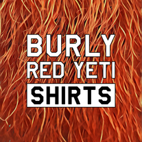 Burly Red Yeti Shirts