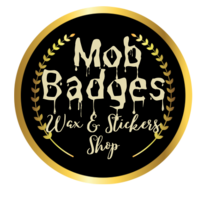 Mob Badges Wax & Sticker Shop 