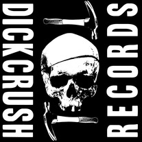 Dickcrush Records