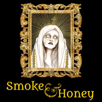 Smoke and Honey