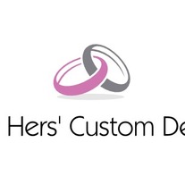 His & Hers Custom Designs