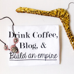 Graphic tee coffee blog build an empire 2