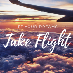 Let your dreams take flight